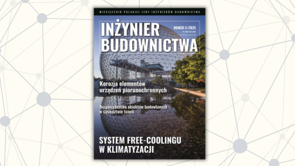 Majowy numer „Inżyniera Budownictwa”